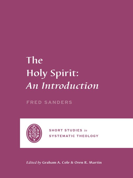 Title details for The Holy Spirit by Fred Sanders - Available